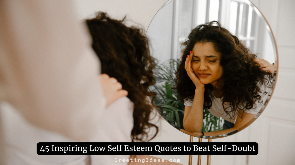 Woman looking at mirror reflection low self esteem quotes for overcoming self-doubt and building confidence