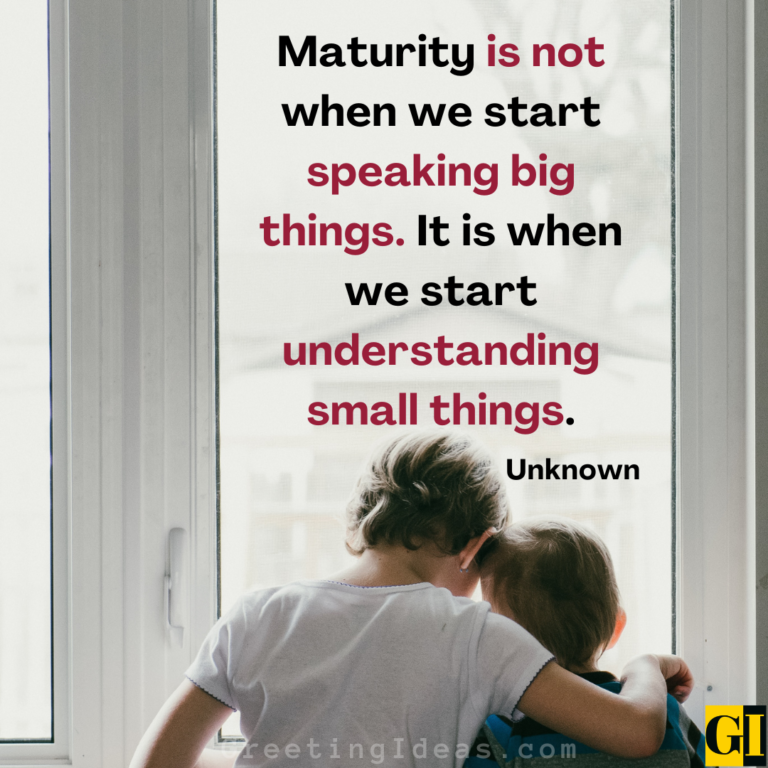 Maturity Qoute 100 Life Maturity Quotes To Inspire Your Emotional Growth