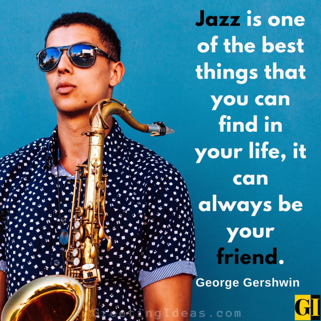 Jazz Quotes Images Greeting Ideas 1