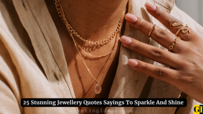 25 Stunning Jewellery Quotes Sayings To Sparkle And Shine