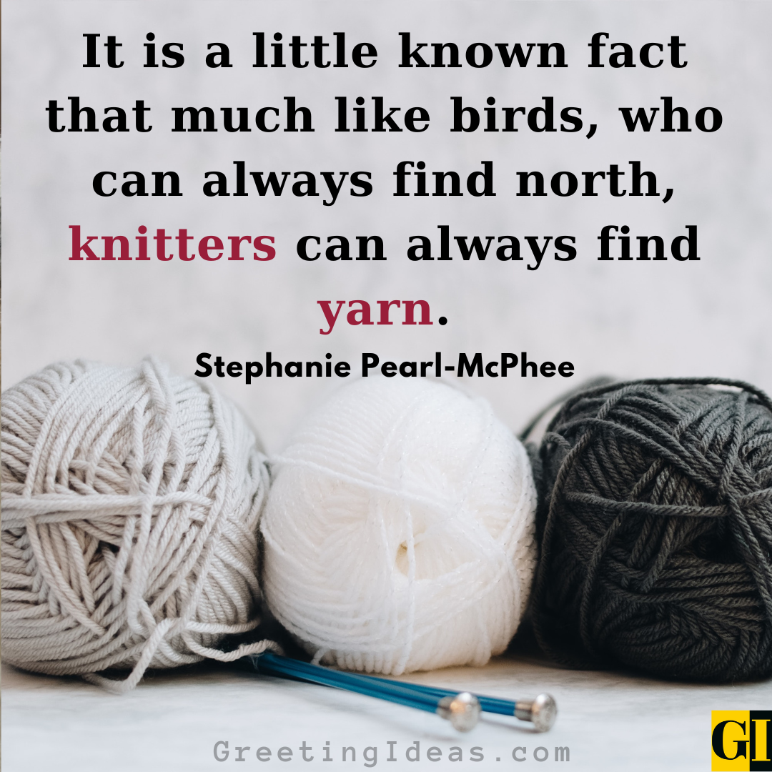 35 Inspiring Knitting Quotes to Warm Your Soul and Needles