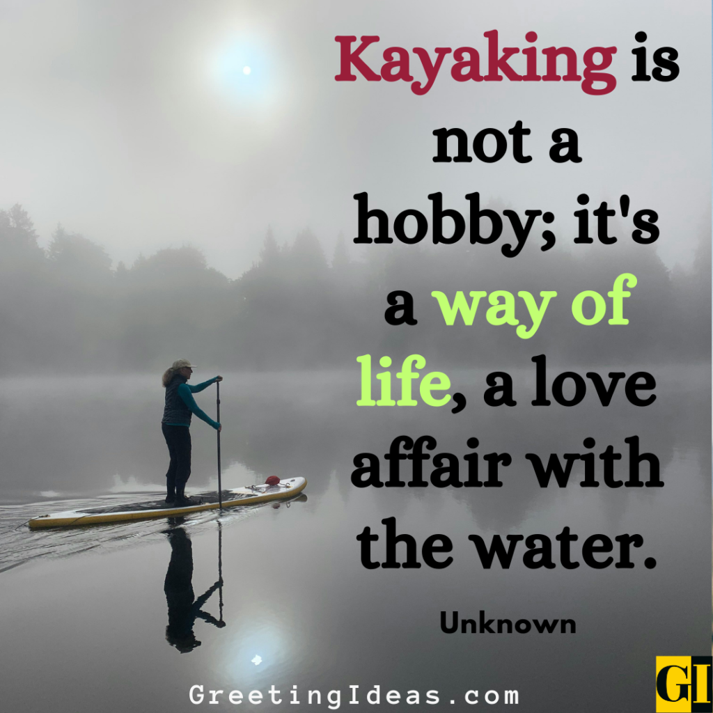 Kayaking Quotes Images Greeting Ideas 4