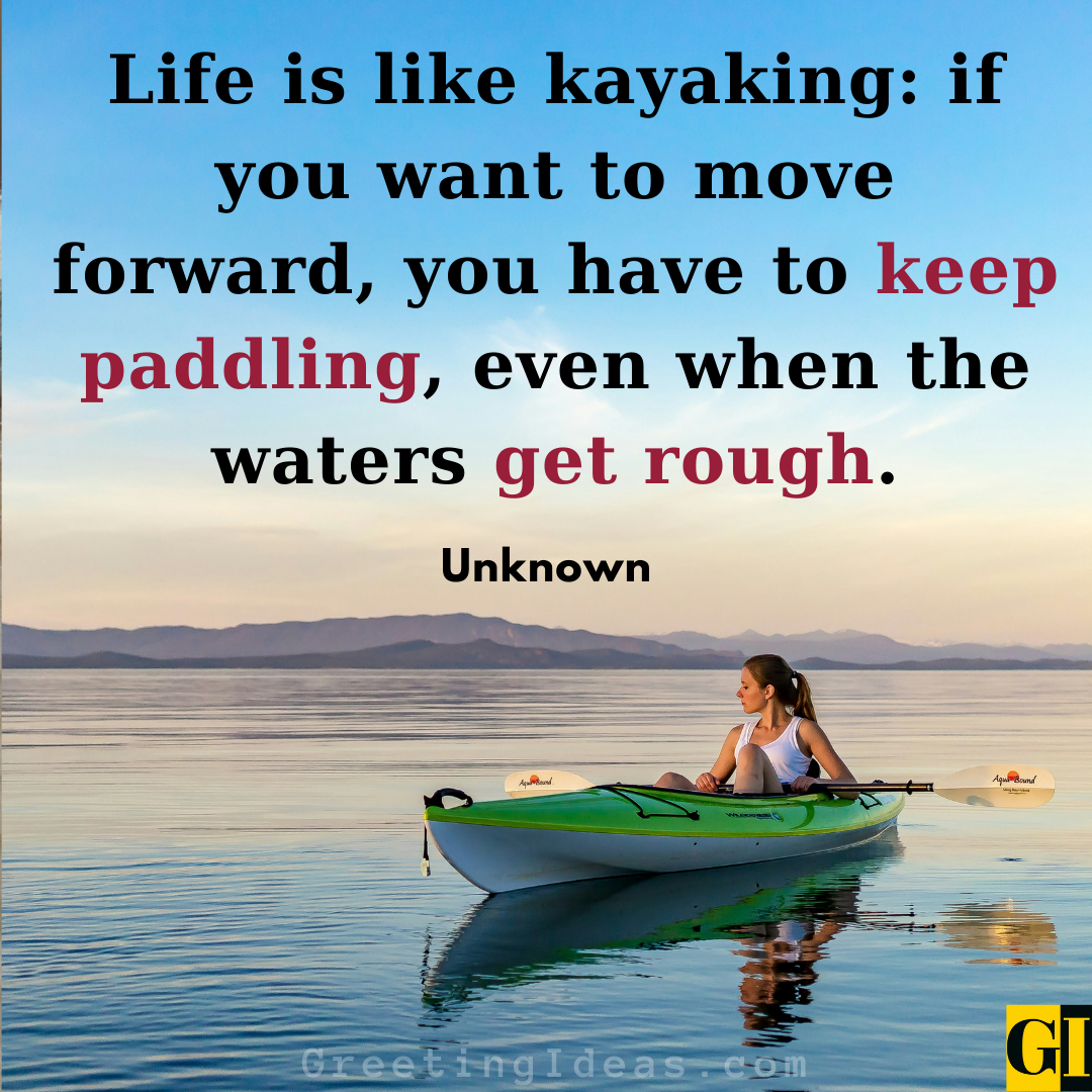 55 Happy Kayaking Quotes To Get Closer With Nature