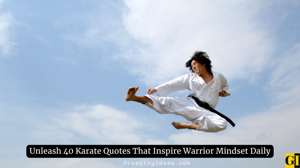 Karate quotes collection featuring martial artist mid-air kick against blue sky, inspiring warrior mindset daily