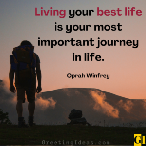 50 Meaningful Life Journey Quotes To Live Joyfully