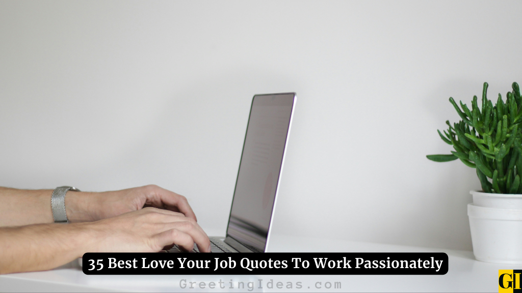 Love Your Job Quotes Images