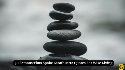 30 Famous Thus Spoke Zarathustra Quotes For Wise Living