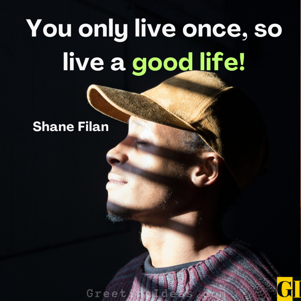 You Only Live Once Quotes Images Greeting Ideas 2