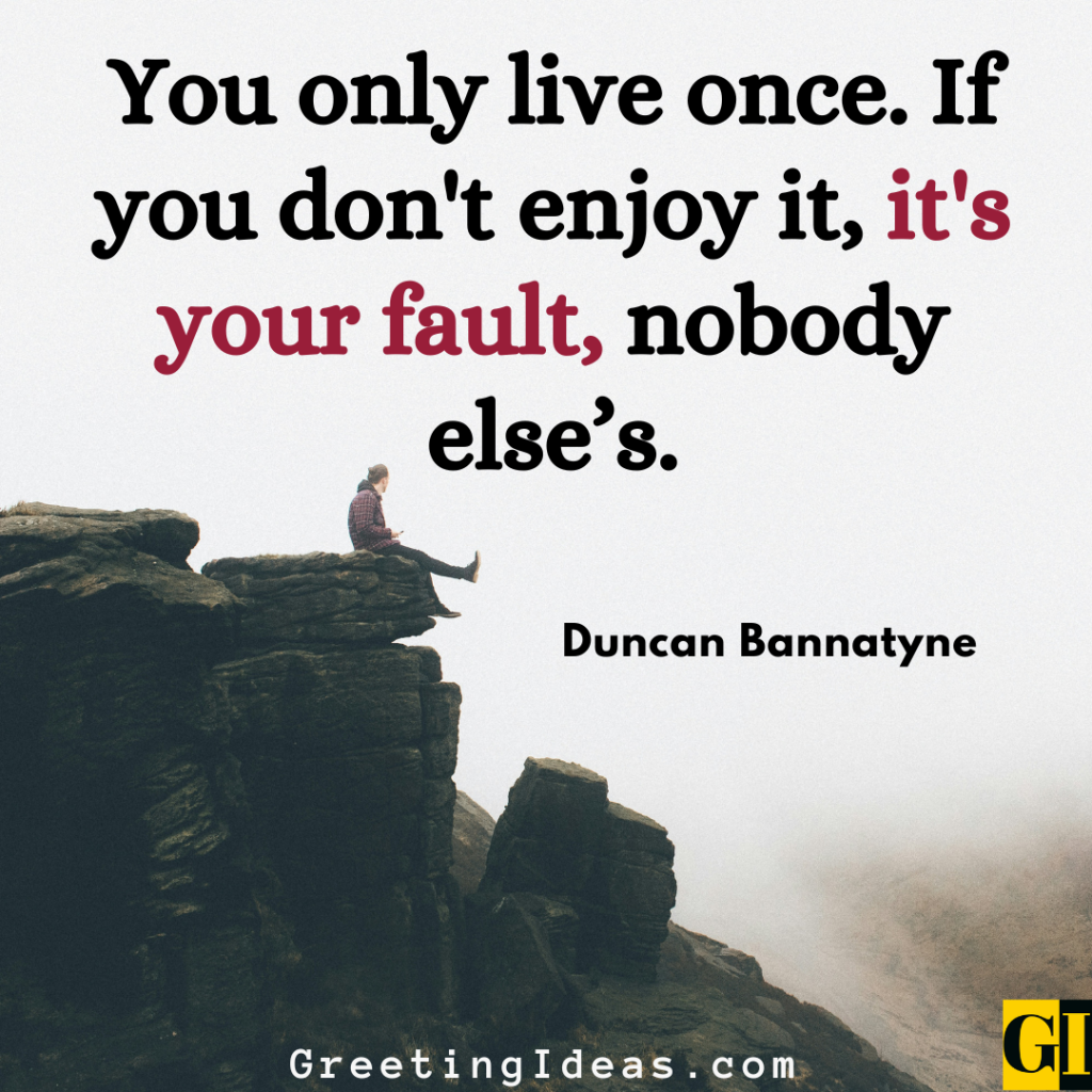 You Only Live Once Quotes Images Greeting Ideas 3