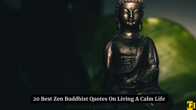 20 Best Zen Buddhist Quotes On Living A Calm Life