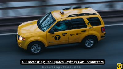 20 Interesting Cab Quotes Sayings For Commuters