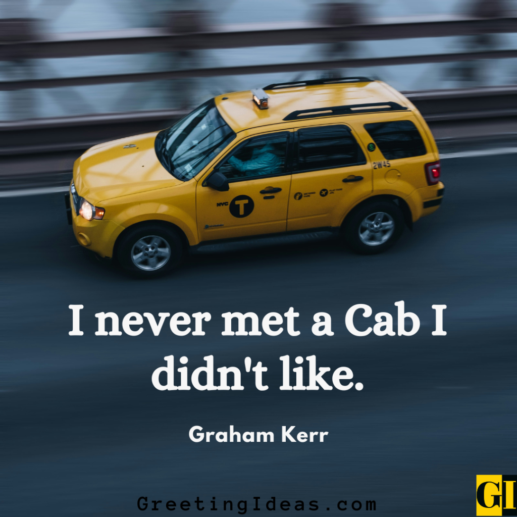 Cab Quotes Images Greeting Ideas 1