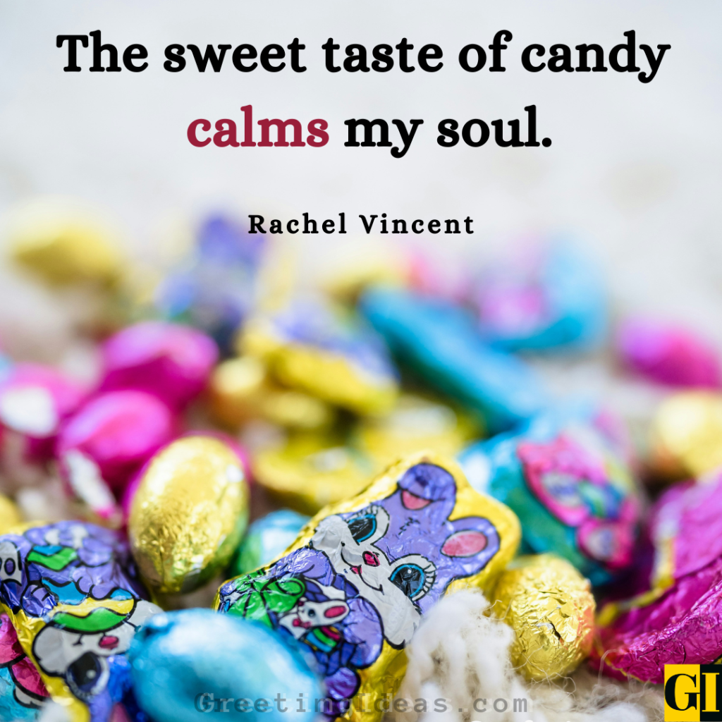 Candy Quotes Images Greeting Ideas 7