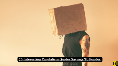 70 Interesting Capitalism Quotes Sayings To Ponder