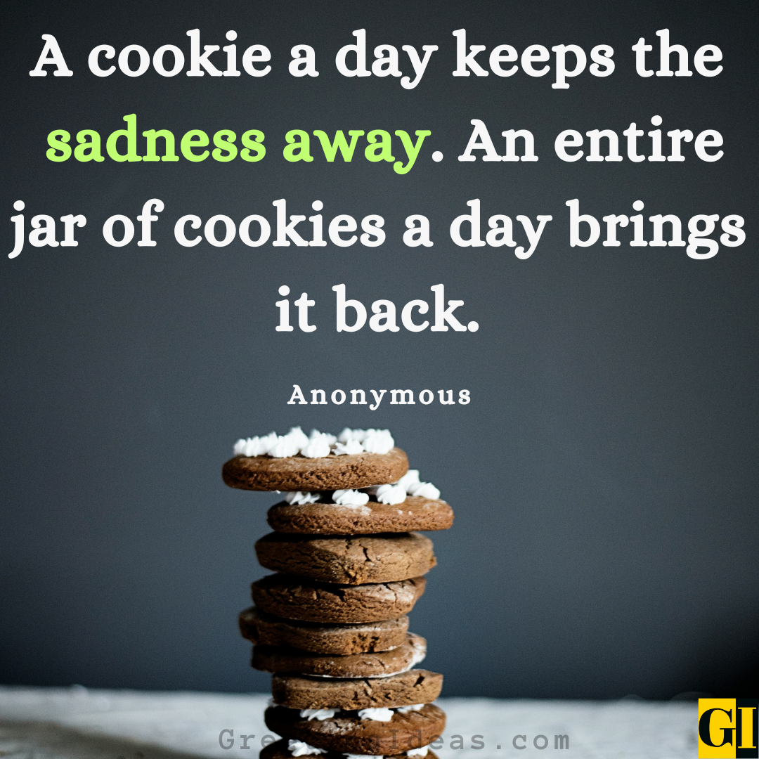 45 Famous Cookies Quotes To Uplift Bad Mood