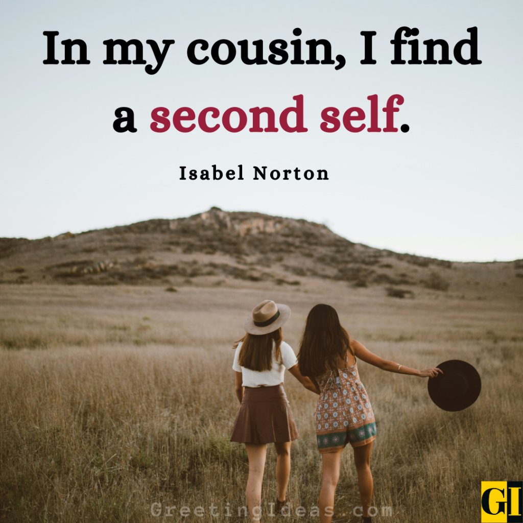 Cousins Quotes Images Greeting Ideas 5