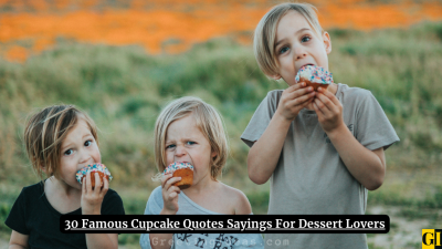 30 Famous Cupcake Quotes Sayings For Dessert Lovers