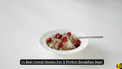 15 Best Cereal Quotes For A Perfect Breakfast Start