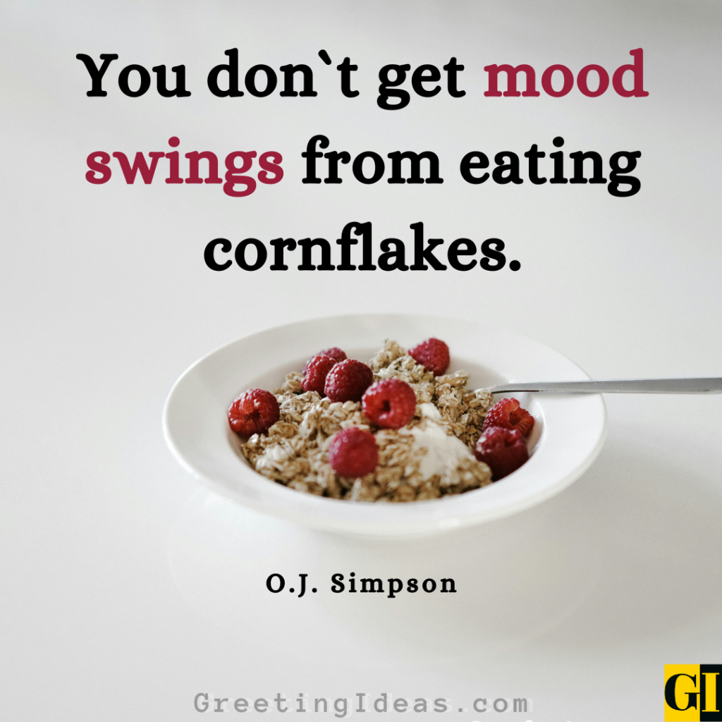 Cereal Quotes Images Greeting Ideas 3