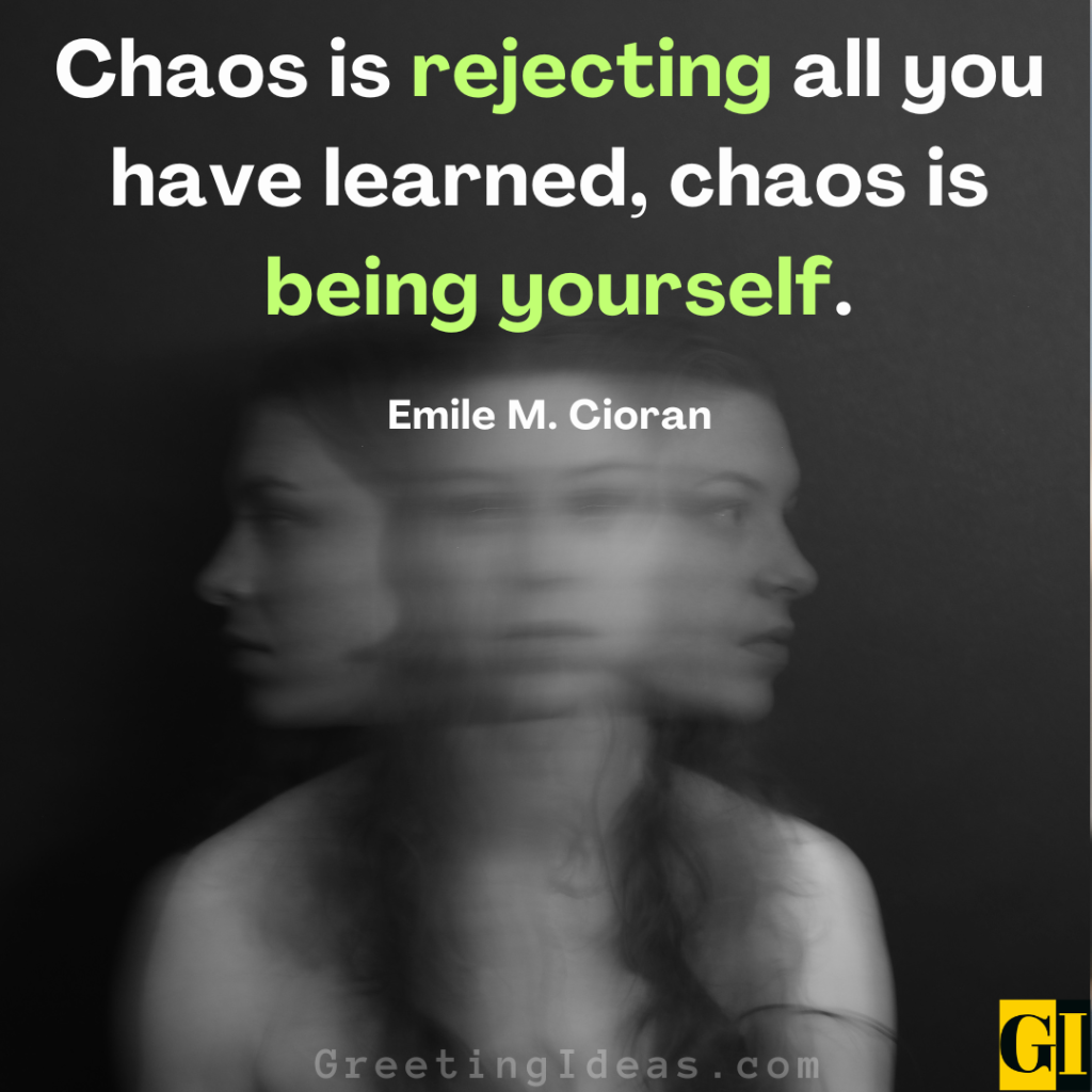 Chaos Quotes Images Greeting Ideas 4