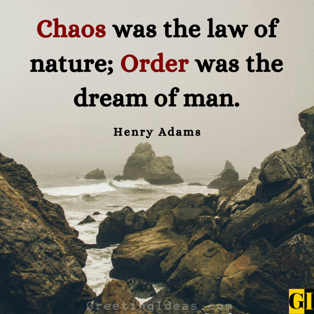 Chaos Quotes Images Greeting Ideas 8