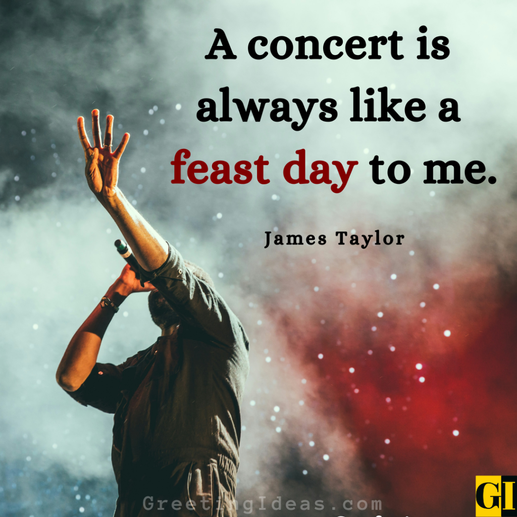 Concert Quotes Images Greeting Ideas 4