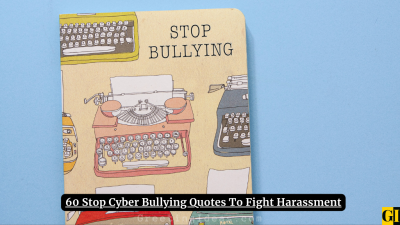 60 Stop Cyber Bullying Quotes To Fight Harassment