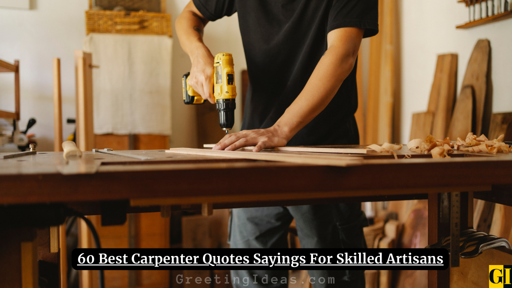 Carpenter Quotes Images