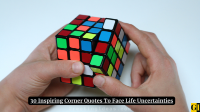 30 Inspiring Corner Quotes To Face Life Uncertainties