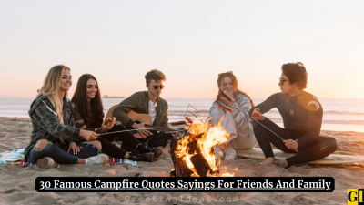 30 Famous Campfire Quotes Sayings For Friends And Family