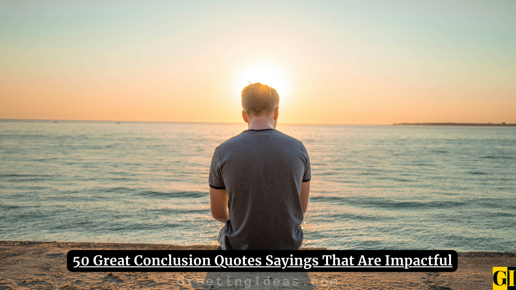 Conclusion Quotes Images