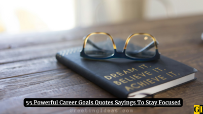 55 Powerful Career Goals Quotes Sayings To Stay Focused