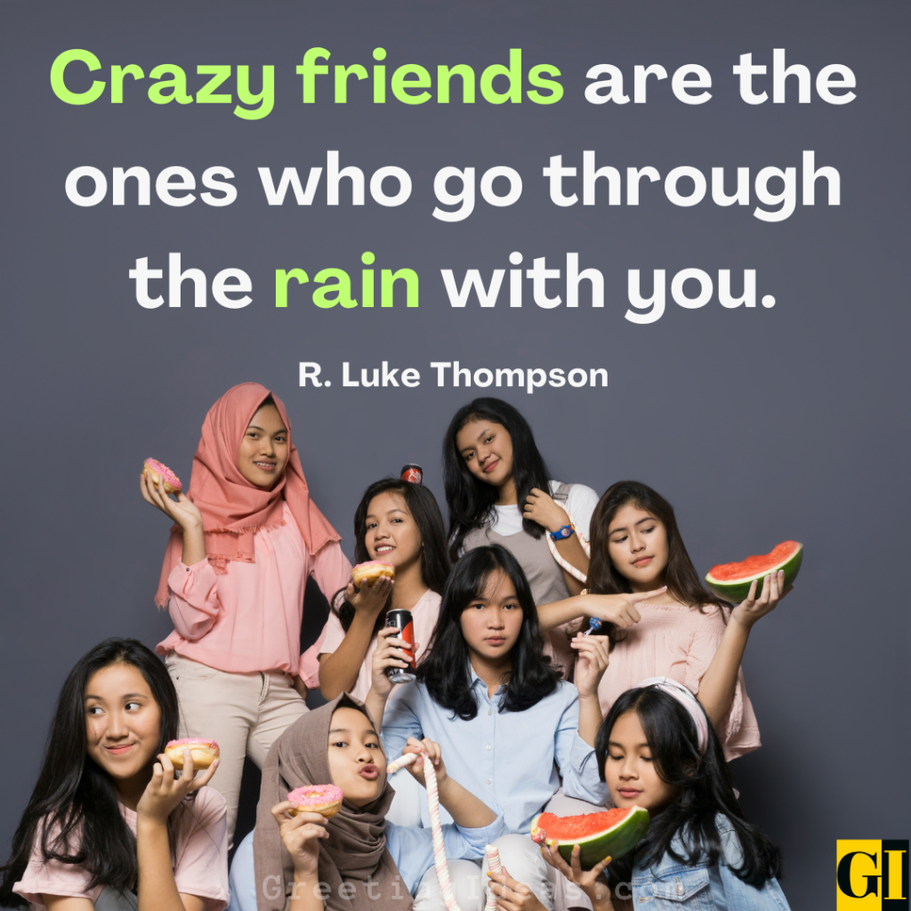Crazy Friends Quotes Images Greeting Ideas 3
