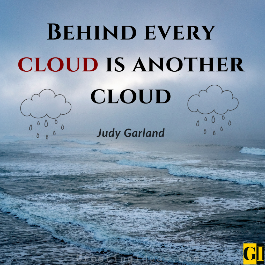 Judy Garland famous quote about clouds and hope with stormy ocean waves and dramatic cloudy sky in moody blue tones