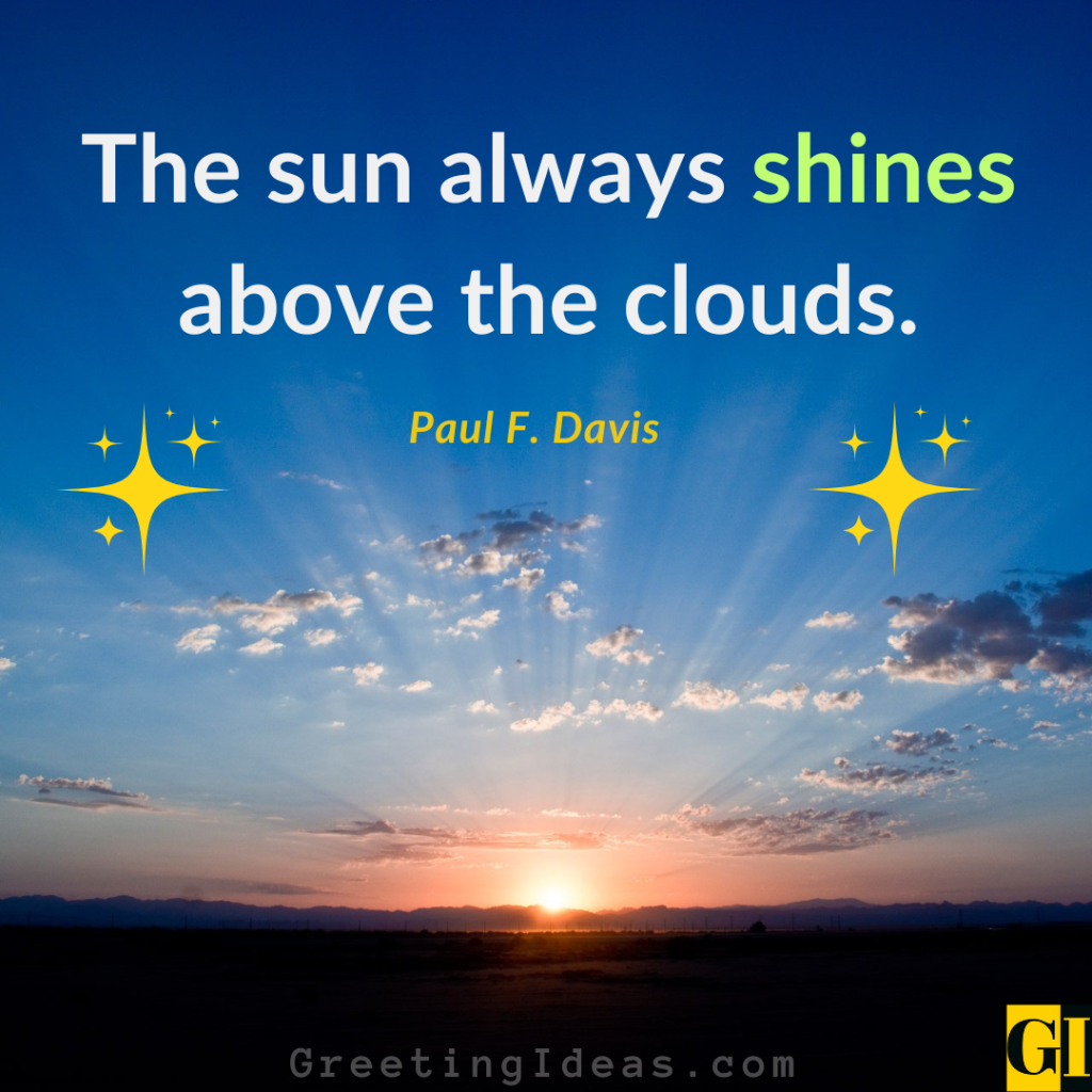 Paul F. Davis inspirational quote about sun shining above clouds with dramatic sunset sky and mountain landscape backdrop