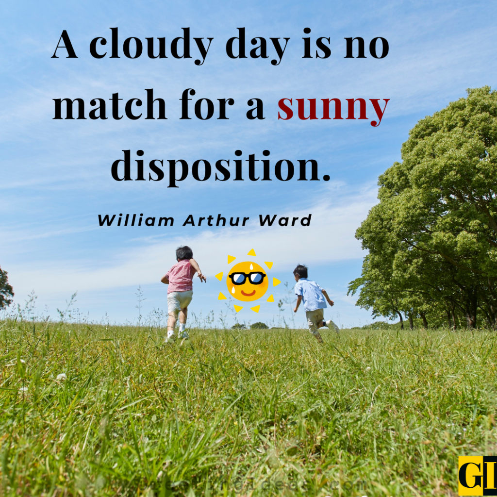 William Arthur Ward cloudy day quotes about sunny disposition with children running in green field under blue sky