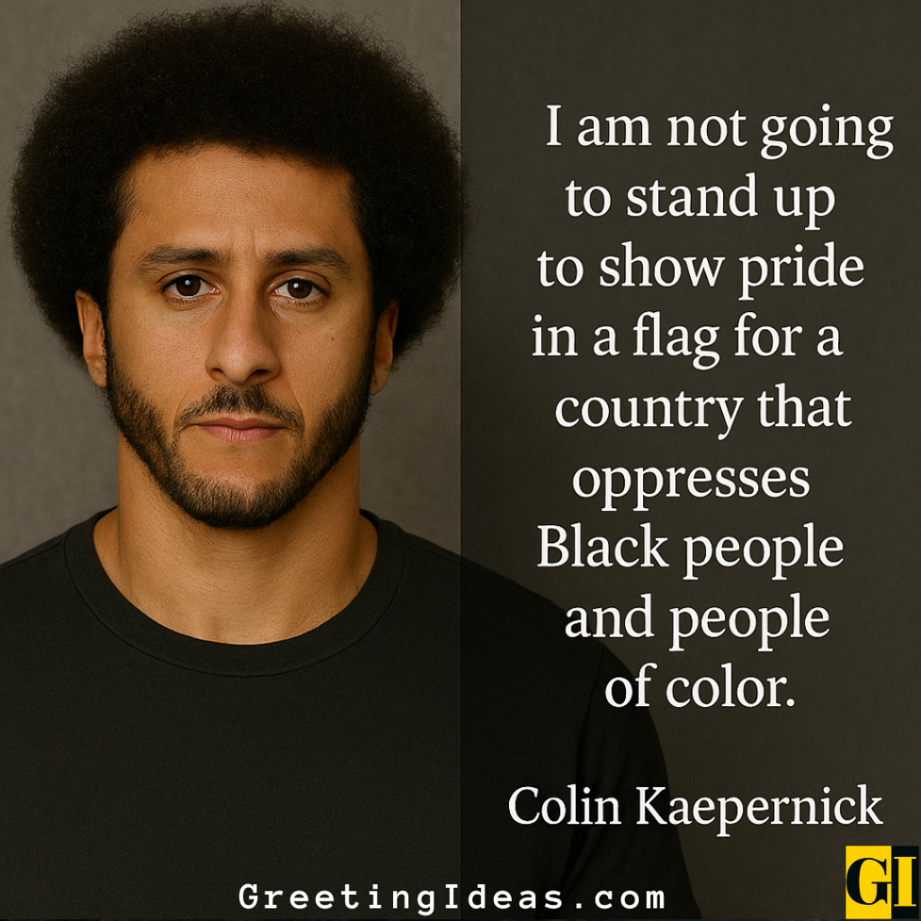 Powerful Kaepernick quote on justice and equality explaining his decision not to stand for oppression