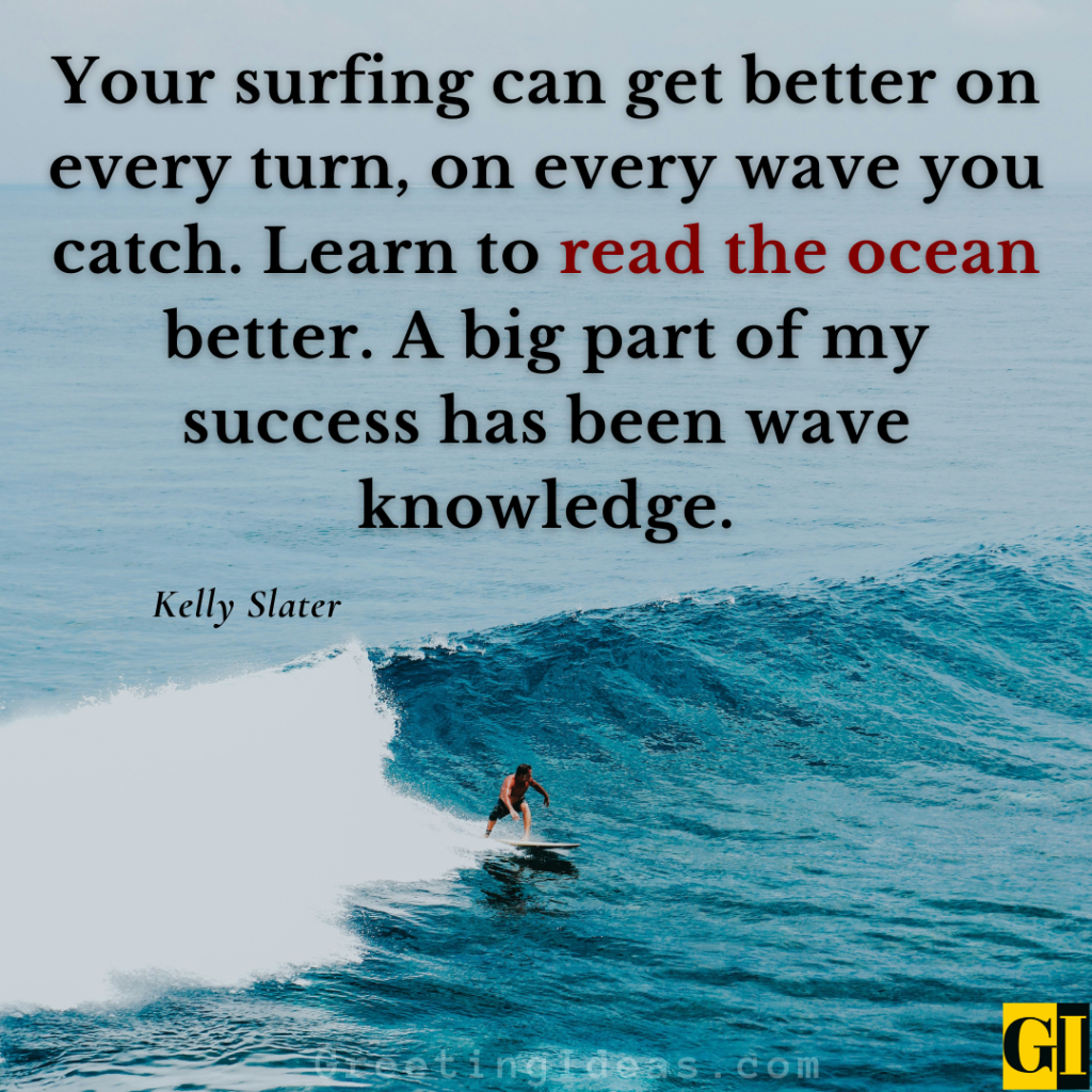 Surf Life Lessons on Ocean Intelligence Inspirational surfing quotes about learning to read the ocean for surf success