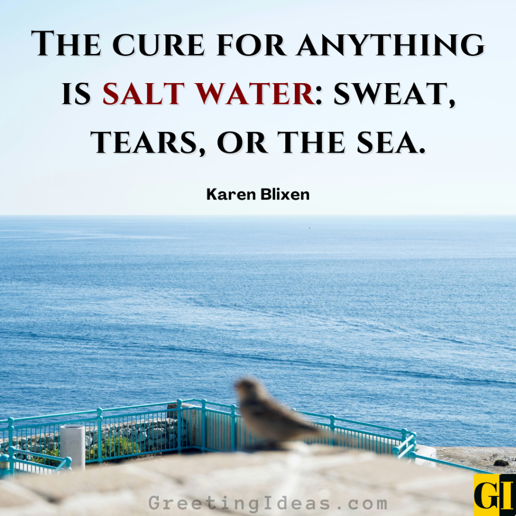 A calm blue ocean viewed from a coastal railing with Karen Blixen's saltwater wisdom quote about healing through sweat, tears, or the sea