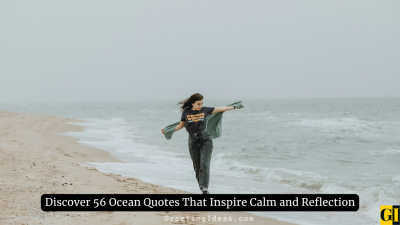 Discover 56 Ocean Quotes That Inspire Calm and Reflection